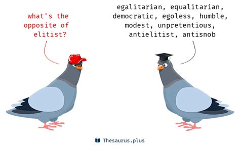 opposite of elitist.